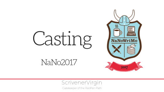 Casting (NaNo 2017) | ScrivenerVirgin