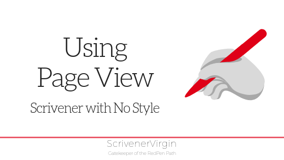 Using Page View (Scrivener with No Style) | ScrivenerVirgin