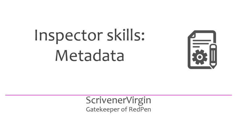 Inspector skills: Metadata - ScrivenerVirgin