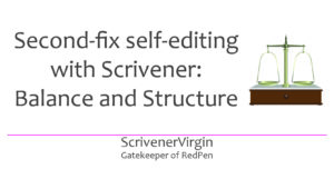 Header image | Second-fix self-editing with Scrivener: Balance and Structure