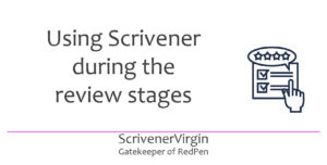 Header image | Using Scrivener during the review stages