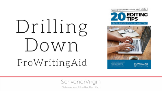Drilling Down (ProWritingAid) | ScrivenerVirgin