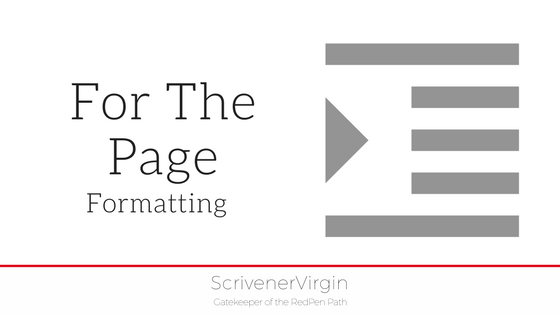 For The Page (Formatting) | ScrivenerVirgin