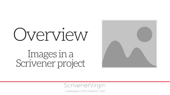 Overview (Images in a Scrivener project) | ScrivenerVirgin