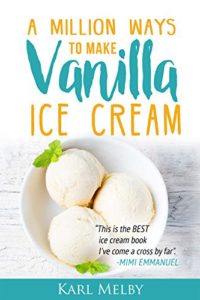 Karl Melby: A Million Ways to Make Vanilla Ice Cream (Guest Post) | ScrivenerVirgin