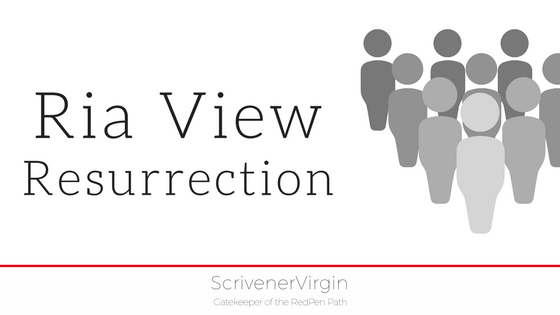 Ria View Resurrection | ScrivenerVirgin