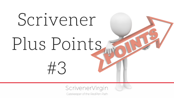 Scrivener Plus Points: #3 (I have a choice.) | ScrivenerVirgin