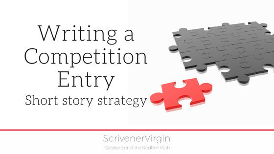 Writing a Competition Entry (Short story strategy) | ScrivenerVirgin