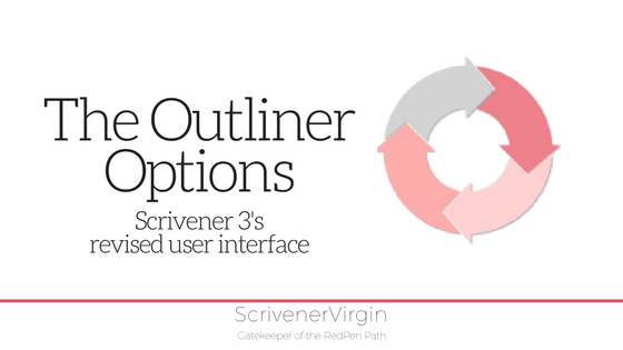 The Outliner Options (Scrivener 3's revised user interface) | ScrivenerVirgin