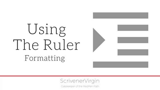 Using the ruler (Formatting) | ScrivenerVirgin