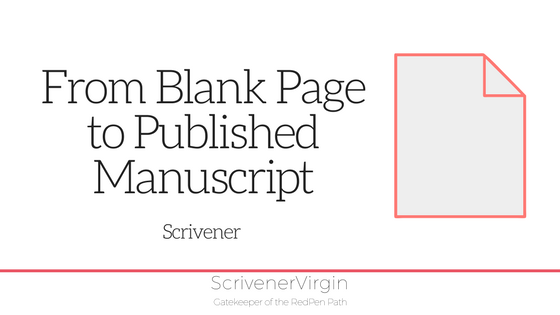 Blank page to published manuscript (Scrivener) | ScrivenerVirgin
