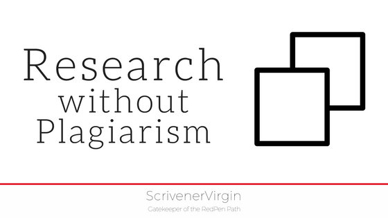 Research without Plagiarism | ScrivenerVirgin