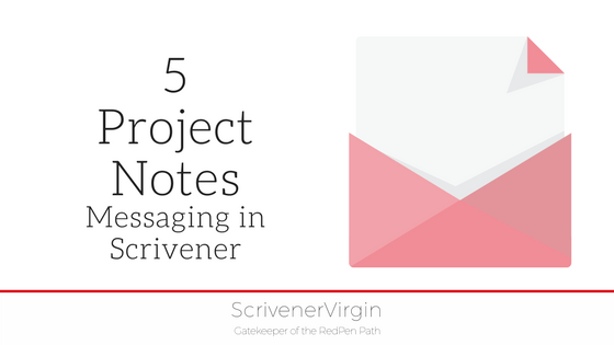 Project Notes (Messaging in Scrivener) | ScrivenerVirgin