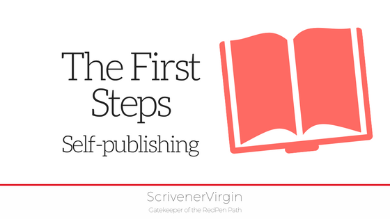 The First Steps (Self-publishing) | ScrivenerVirgin
